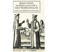 D. Lemmings Moral Panics, the Media and the Law in Early Mode (Copertina rigida)