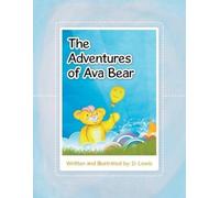 D Lewis The Adventures of Ava Bear (Tascabile)