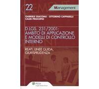 D.Lgs. 231/2001: ambito di applicazione e modelli di controllo interno. Reati, linee guida, giurisprudenza