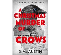 D.M. Austin A Christmas Murder of Crows (Tascabile)
