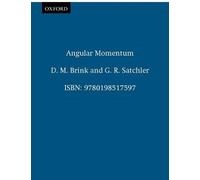 D. M. Brink G. R. Satchler Angular Momentum (Tascabile)