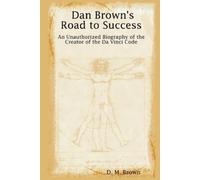 D., M. Brown Dan Brown's Road to Success (Tascabile)