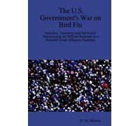 D., M. Brown The U.S. Government's War on Bird Flu (Tascabile)