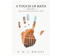 D.M.C Wright A Touch Of Bath (Tascabile)