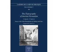 D.-M. Cabaret The Topography of Ancient Jerusalem, 2nd Century BC - (Tascabile)