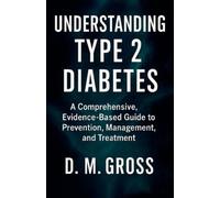 D M Gross Understanding Type 2 Diabetes (Tascabile)