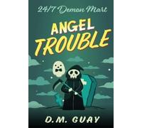 D M Guay Angel Trouble (Tascabile)