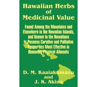 D M Kaaiakamanu J K Akina Hawaiian Herbs of Medicinal Value (Tascabile)