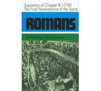 D. M. Lloyd-Jones The Final Perseverance (Copertina rigida) Romans