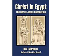 D. M. Murdock Acharya S Christ in Egypt (Tascabile)