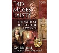 D M Murdock Did Moses Exist? (Tascabile)