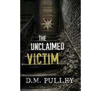 D. M. Pulley The Unclaimed Victim (Tascabile)