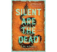 D. M. Rowell Silent are the Dead (Copertina rigida)