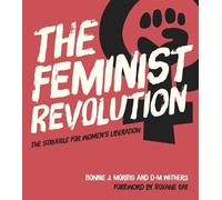 D. M. Withers Bonnie J. Morris The Feminist Revolution (Copertina rigida)