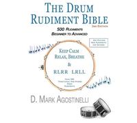 D Mark Agostinelli The Drum Rudiment Bible (Tascabile)