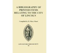 D. Mary Short A Bibliography of Printed Items Relating to the (Copertina rigida)