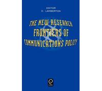 D. McLean Lambe The New Research Frontiers of Communications (Copertina rigida)