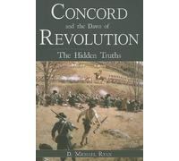 D. Michael Ryan Concord and the Dawn of Revolution (Tascabile)