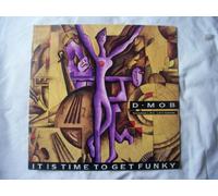 D Mob - D Mob / It Is Time To Get Funky