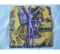 D Mob - It Is Time To Get Funky