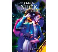 D N Bryn D. N. Bryn How to Bare Your Neck and Save a Wreck (Tascabile)