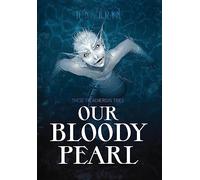 D N Bryn Our Bloody Pearl (Copertina rigida)