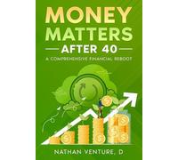 D Nathan Venture Money Matters After 40 (Tascabile)