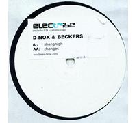 D-Nox & Beckers - Shanghigh/Changes