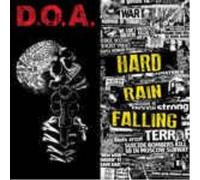 D.O.A. Hard Rain Falling CD NUOVO