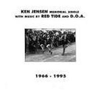 D.O.a.& Red Tide - Ken Jensen Memorial Single