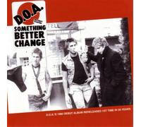 D.O.A. Something Better Change (Vinyl LP) 12" Album