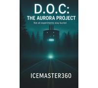 D.O.C: The Aurora Project