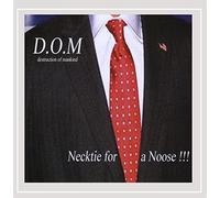 D.O.M Destruction Of Mankind - Necktie For A Noose