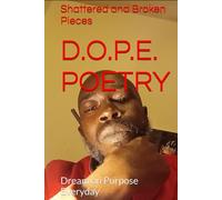 D.O.P.E. POETRY: Dream on Purpose Everyday