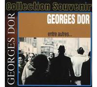 D' Or Georges - Entre Autres