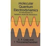 D. P. Craig Molecular Quantum Electrodynamics (Tascabile)