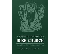 D P Curtin Ancient Letters of the Irish Church (Tascabile)