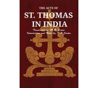 D.P. Curtin E.A. Wallis Budge The Acts of St. Thomas in India (Tascabile)