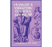 D.P. Curtin Frankish & Visigothic Councils (Tascabile)