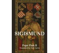 D P Curtin Pope Pius II Sigismund (Tascabile)