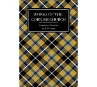 D P Curtin Works of the Cornish Church (Tascabile)