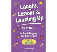 D P Eldridge Laughs, Lessons & Leveling Up - Your 40's (Tascabile)