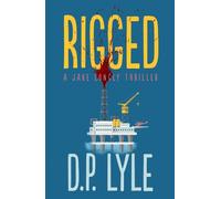 D. P. Lyle Rigged (Tascabile) Jake Longly Series