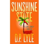 D. P. Lyle Sunshine State (Tascabile) Jake Longly Series