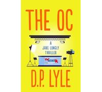 D. P. Lyle The OC (Tascabile) Jake Longly Series