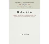 D. P. Walker Unclean Spirits (Copertina rigida) Anniversary Collection