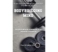 D Paul Maher Bodybuilding Mind (Tascabile)