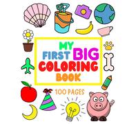 D. Paz My First Big Coloring Book: 100 Pages - MY FIRST BIG COLORING (Tascabile)