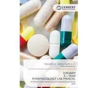 D.PHARM II - YEAR PHARMACOLOGY LAB MANUAL: AS PER PCI SYLLABUS, EDUCATION REGULATIONS, 2020
