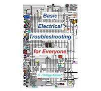 D Philipp Kaiser Basic Electrical Troubleshooting for Everyone (Tascabile)